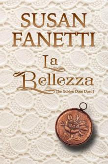 La Bellezza (The Golden Door Duet Book 1)