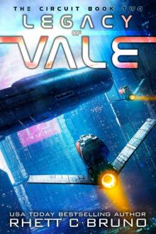 Legacy of Vale: A Space Opera Series (The Circuit Saga Book 2)