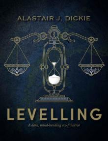 Levelling, a Novella: a dark, mind-bending sci-fi horror