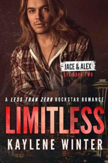 LIMITLESS: A Less Than Zero Rockstar Romance: Book 2: Jace & Alex