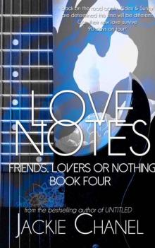 Love Notes (Friends Lovers or Nothing Book 4)