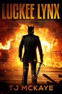 Luckee Lynx: The World Needs a Hero to Take Down Wall Street