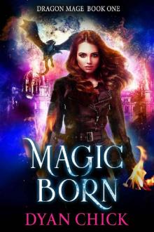 Magic Born (Dragon Mage Book 1)