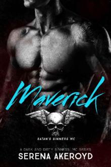 Maverick: A Dark MC Romance (A Dark & Dirty Sinners' MC Series Book 6)