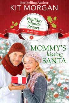 Mommy's Kissing Santa (Holliday Islands Resort Book 10)