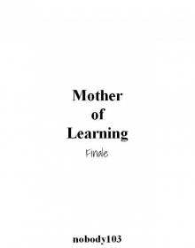 Mother of Learning 3 - Finale