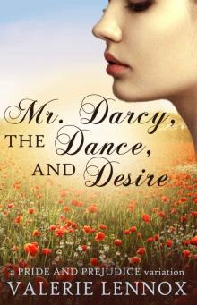 Mr Darcy, the Dance, and Desire