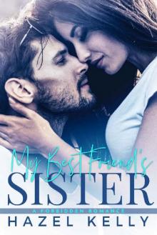 My Best Friend's Sister: A Forbidden Romance (The Masons Book 1)