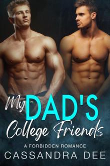 My Dad’s College Friends: A Forbidden Romance