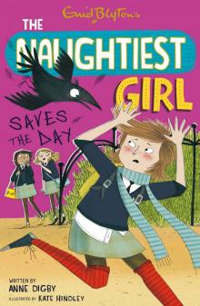 Naughtiest Girl 7: Naughtiest Girl Saves The Day