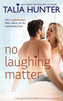 No Laughing Matter: Lennox Brothers Romantic Comedy