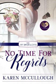 No Time for Regrets (The No Brides Club Book 12)