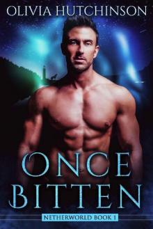 Once Bitten (Netherworld Series Book 1)