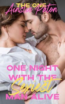 One Night with the Sexiest Man Alive (The One Book 1)