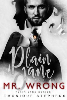 Plain Jane and Mr. Wrong (Plain Jane Series Book 4)