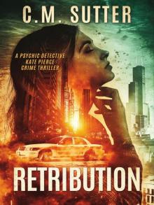 Psychic Detective Kate Pierce 01-Retribution