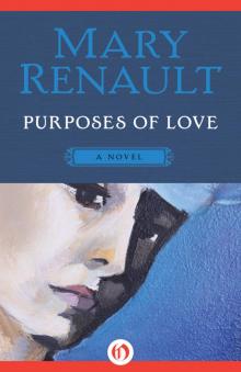 Purposes of Love: A Novel