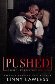 PUSHED (Capitol Corruption Series Book 1)