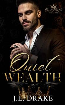 Quiet Wealth (Quiet Mafia Book 1)