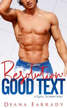 Resolution: Good Text (A Resolution Pact Short Story)