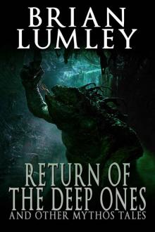 Return of the Deep Ones: And Other Mythos Tales