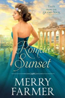 Roman Sunset (Tales from the Grand Tour Book 6)