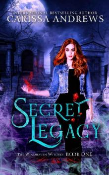 Secret Legacy: A Supernatural Ghost Series (The Windhaven Witches Book 1)