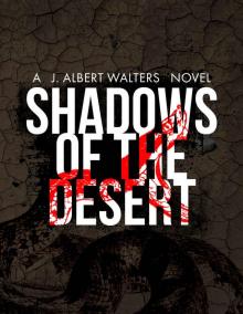 Shadows of the Desert