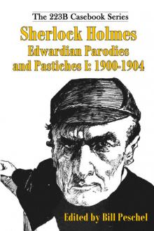 Sherlock Holmes Edwardian Parodies and Pastiches I