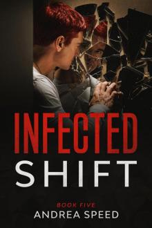 Shift: Infected, #5