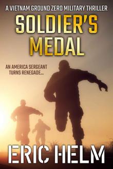 Soldier's Medal (Vietnam Ground Zero Military Thrillers Book 5)