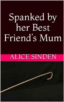 Spanked by Her Best Friend’s Mum