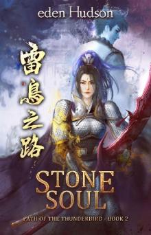 Stone Soul (Path of the Thunderbird Book 2)