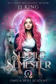 Summer Semester (Omega Wolf Academy Book 1)