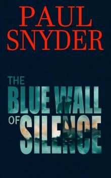 The Blue Wall Of Silence