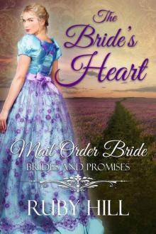 The Bride's Heart (Mail Order Bride: Brides And Promises Book 2)