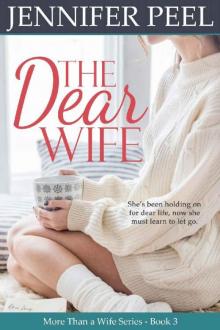 The Dear Wife (More Than a Wife Series Book 3)