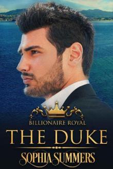 The Duke (Billionaire Royals Book 3)