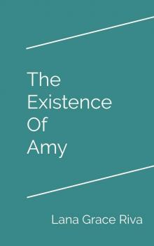 The Existence of Amy