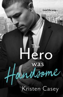 The Hero Was Handsome (Triple Threat Book 3)