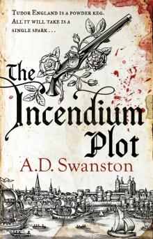 The Incendium Plot