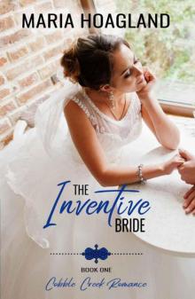The Inventive Bride (Cobble Creek Romance Book 1)