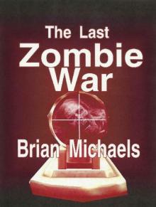 The Last Zombie War