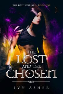 The Lost and the Chosen (The Lost Sentinel Book 1)