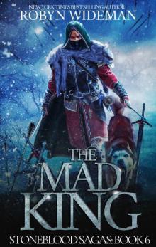 The Mad King (Stoneblood Saga Book 6)