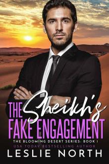 The Sheikh’s Fake Engagement: The Blooming Desert Series Book One