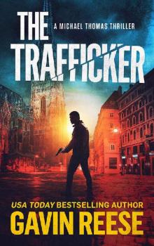 The Trafficker: A Michael Thomas Thriller