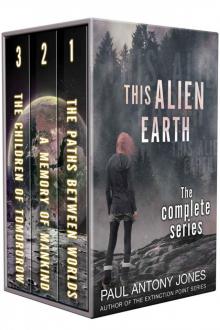 This Alien Earth: The Complete Series: A Dystopian Sci-fi Box Set