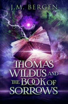 Thomas Wildus and the Book of Sorrows