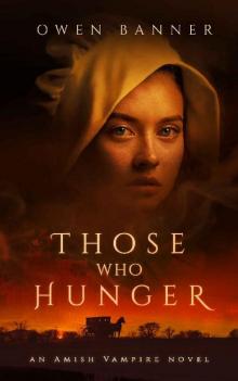 Those Who Hunger